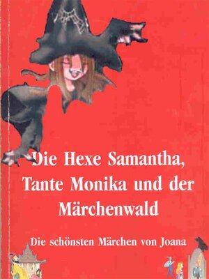 cover image of Hexe Samantha und der Märchenwald, Teil 1